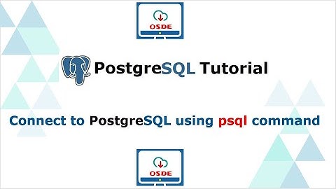 Connect to PostgreSQL using psql command (In English)
