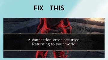 How to Fix "a Connection Error Occurred" in Elden Ring