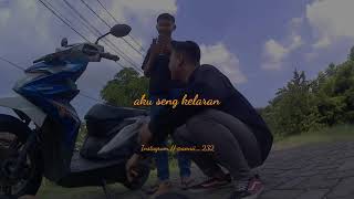Story wa terbaru (aku seng berjuang)