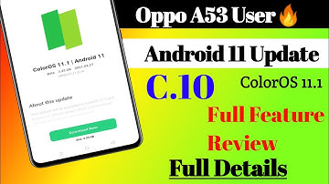 💥Feature Oppo A53 Android 11 Update | Oppo A53 ColorOS 11.1 Update | Oppo A53 C.10 Update
