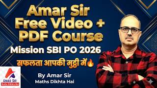 SBI PO 2026 🔥 FREE Video + PDF Course by Amar Sir | Maths Dikhta Hai 🚀