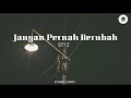 Jangan Pernah Berubah - ST12 (cover by Yan Josua & Rusdi) | Lyrics