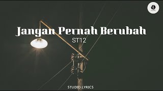 Jangan Pernah Berubah - ST12 (cover by Yan Josua & Rusdi) | Lyrics