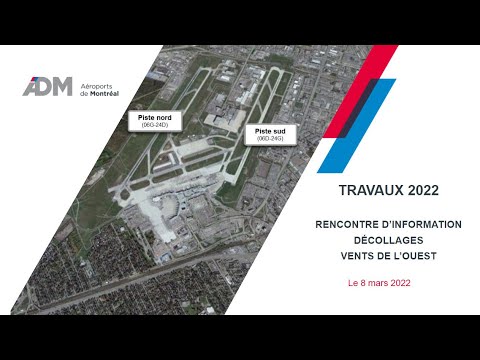 ADM Aéroports de Montréal – Rencontre d’information – Travaux piste nord (le 8 mars 2022 – 17h)