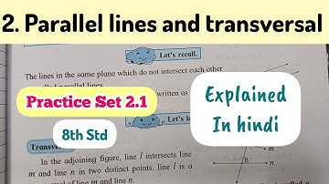 8th Std - Mathematics - Chapter 2 Parallel lines and transverse explained in hindi- Practice Set 2.1