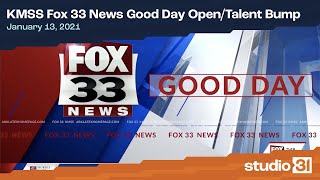 KMSS Fox 33 News Good Day Open/Talent Bump, 1/13/2021