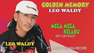 LEO WALDY - MEGA MEGA KELABU ( Official Video Musik ) HD