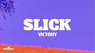Victony - SLICK (Lyrics)