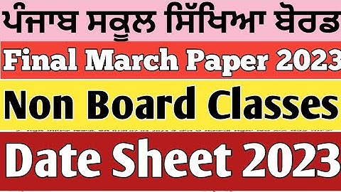 PSEB Non Baord Classes Date Sheet March 2023 | Non Board Classes Final paper Datesheet March 2023
