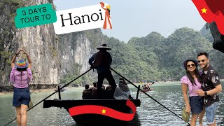 Hanoi 3 days itinerary - Stay, day tour, prices | Hanoi tour guide | Ha long bay | Train street