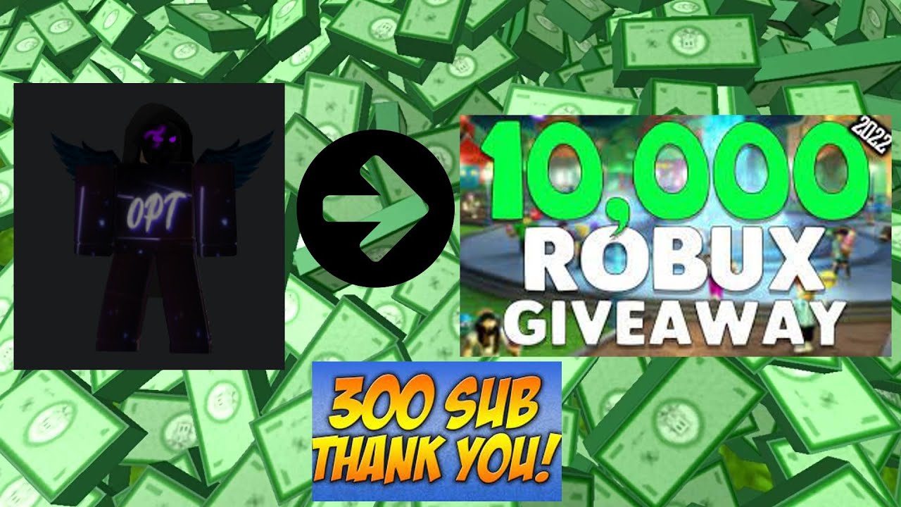300 SUBSCRIBER SPECIAL 10,000 ROBUX GIVEAWAY!! - YouTube