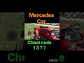indian bike 3d Mercedes car cheat code ✨#indianbike3dnewupdate #gaming