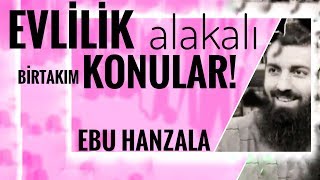 Şartlı Evlilikler 2-4 Evlilik Nikâh Ilandır Internet Belası Gayrı Meşru Evlilik Ebu Hanzala