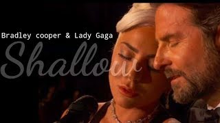 bradley cooper & lady gaga | Shallow - oscar performance