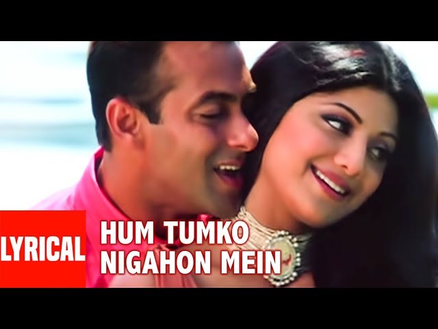 Hum Tumko Nigahon Mein Lyrical Video | Garv-Pride u0026 Honour | Udit N,Shreya G|Salman Khan, Shilpa S class=