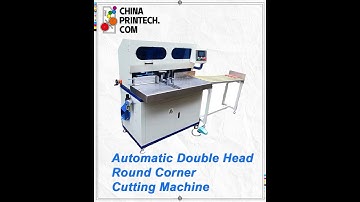 #chinaprintech Automatic Double Head Round Corner Cutting Machine