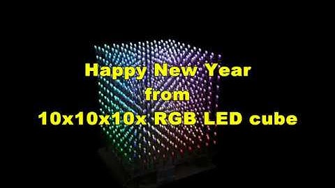 10x10x10 RGB LED cube HAPPY NEW YEAR !