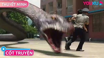 [CỐT TRUYỆN] Rắn Khổng Lồ Tấn Công Trường Nữ Sinh | Rắn Khổng Lồ Ăn Thịt Người | Phim Lẻ YOUKU