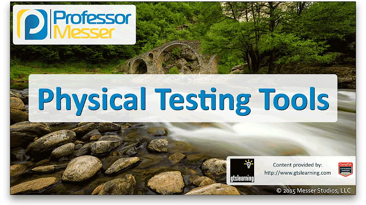 Physical Testing Tools - CompTIA Network+ N10-006 - 4.2