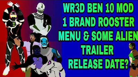 Wr3d 2k20 Ben 10 WRBmod Trailer