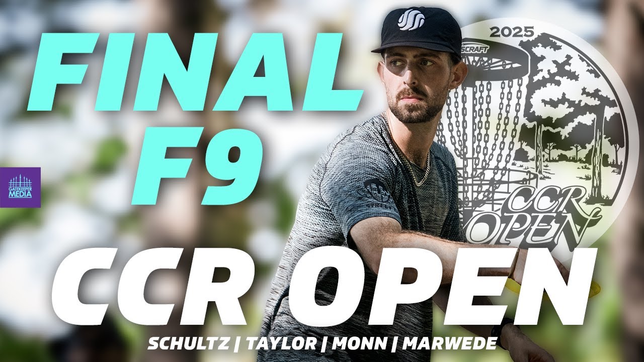 2025 Discraft's CCR Open | FINALF9 | Schultz, Taylor, Monn, Marwede | Gatekeeper