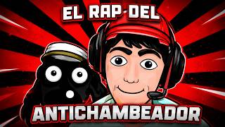 El Rap del AntiChambeador (Video Lyric)