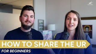 How to share the UR - for Beginners How to share the UR - for Beginners