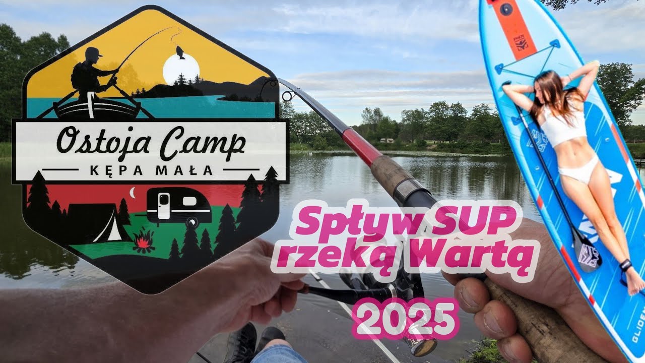 OSTOJA CAMP Kępa Mała - spływ SUP 2025 4K