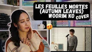 Forestella's Woorim Ko - Les feuilles mortes | REACTION