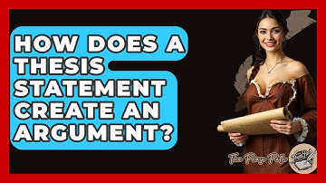 How Does A Thesis Statement Create An Argument? - The Prose Path