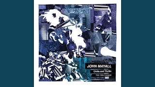 Video thumbnail of "John Mayall - Chills and Thrills"