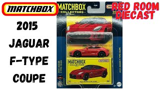 2015 JAGUAR F TYPE COUPE - MATCHBOX COLLECTORS Jaguar F Type Diecast