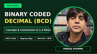 Details Binary Coded Decimal (BCD) Explained in 1 Minute | Decimal to BCD Conversion | PM Expert Update