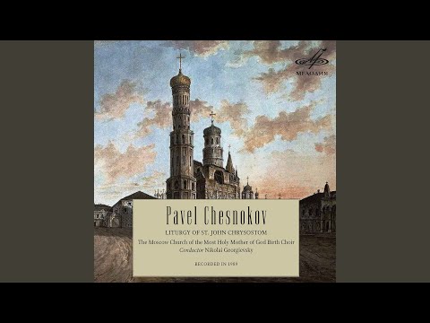 Sleduj Liturgy of St. John Chrysostom, Op. 42: Praise the Lord from the Heavens na YouTube