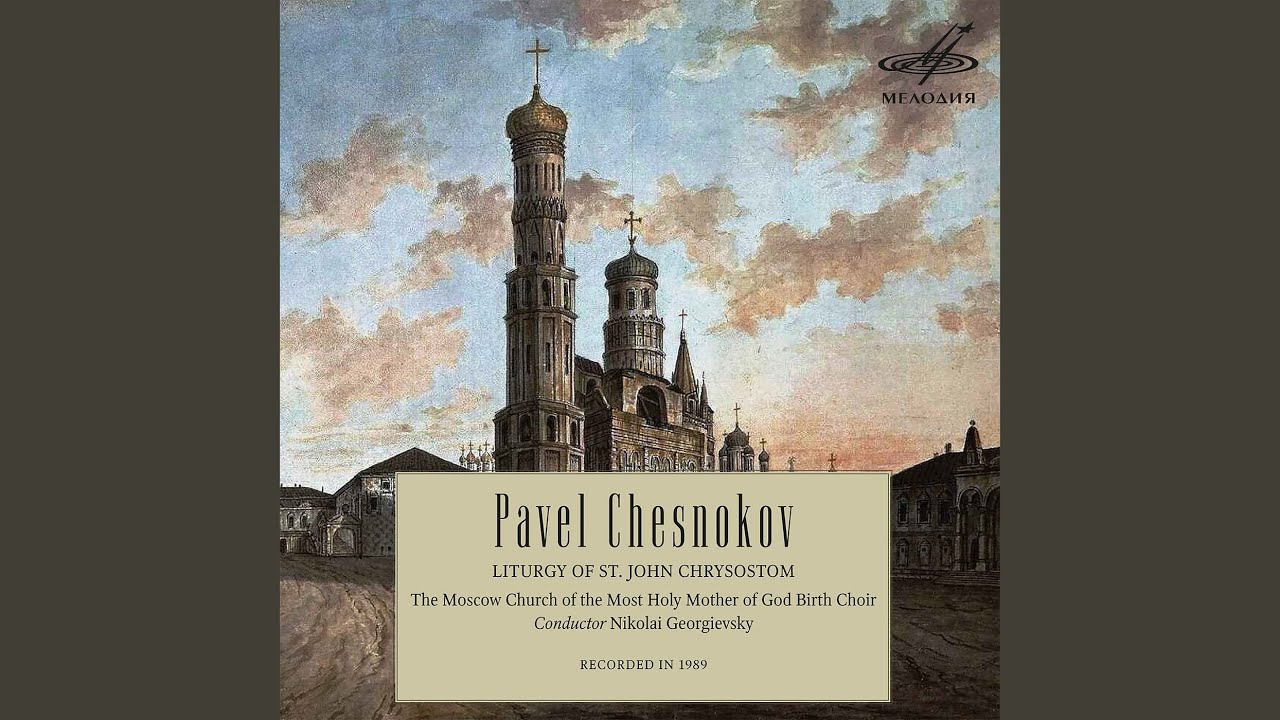 Regardez Liturgy of St. John Chrysostom, Op. 42: Praise the Lord from the Heavens sur YouTube Regardez Liturgy of St. John Chrysostom, Op. 42: Praise the Lord from the Heavens sur YouTube