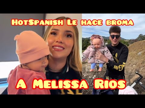 HotSpanish Vlogs Hace Broma  A Melissa Rios Se Cae su bebé 😩