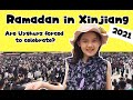 Ramadan in Xinjiang, China 2021 | How Uyghur Muslim Chinese Celebrate Eid-Al-Fitr post Covid