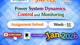 Power System Dynamics,Control and Monitoring Week 11 Assignment Answ#NPTELASSIGNMENTS#Week11#Jan2026