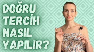 DOĞRU TERCİH NASIL YAPILIR? Üniversite, meslek ve bölüm seçimi nasıl yapılmalı?