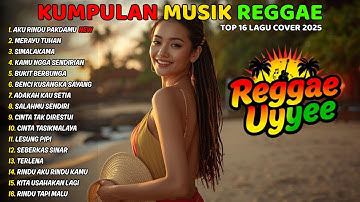 Top Hits Spotify Indonesia 2025 Full Album Reggae 🎧🔥 Kumpulan Musik Cover SKA REGGAE Terbaru 2025