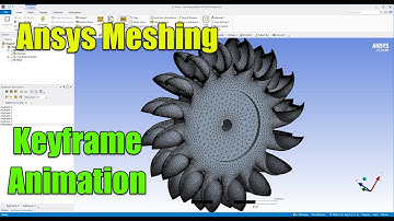 ✅ Ansys Meshing Tutorial 08 - Keyframe Animation - How to create an animation - Ansys 2020 R1