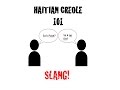 Haitian Slang 101- How do you say "He's ALL ShOw?"