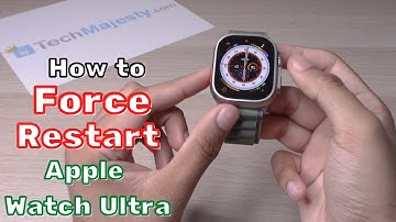 How to Force Restart (Forced Restart / Reset): Apple Watch Ultra
