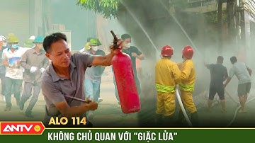 Hướng dẫn đảm bảo an toàn PCCC tại các khu dân cư, kho xưởng, làng nghề | ALO 114 | ANTV