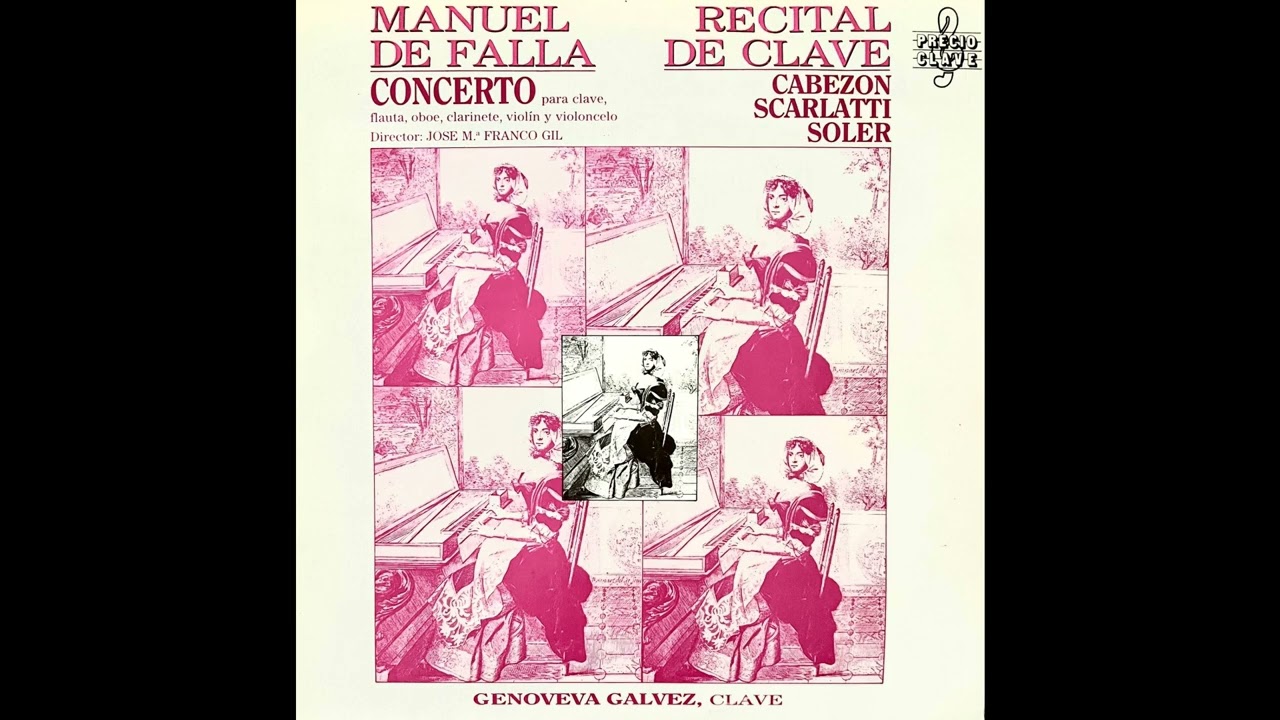 Genoveva Gálvez plays Falla Concerto (EMI Remastered)