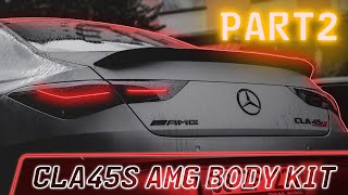 CLA45s AMG Body Kit Part 2