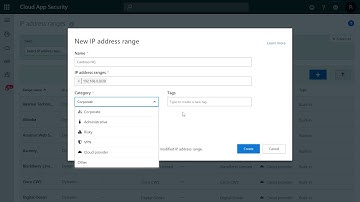 Configuring IP addresses and ranges in Microsoft Cloud App Security
