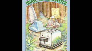 The Brave Little Toaster A Dramatic Reading Part 6
