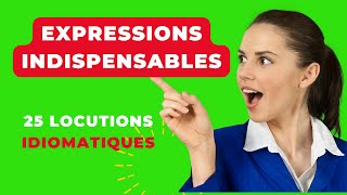 25 Expressions Idiomatiques en Français - Cours de Français
