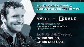 3air weekly AMA, 29/06/22 @5pm CET, 8am PT - Jack O'Holleran from SKALE